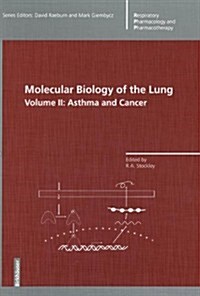 Molecular Biology of the Lung: Volume 2: Asthma and Cancer (Hardcover)