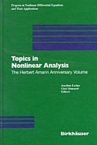 Topics in Nonlinear Analysis: The Herbert Amann Anniversary Volume (Hardcover, 1999)