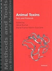 Animal Toxins: Facts and Protocols (Paperback, Softcover Repri)