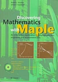 Discovering Mathematics With Maple (Paperback, CD-ROM)