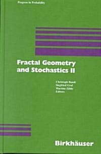 Fractal Geometry and Stochastics II (Hardcover, 2000)