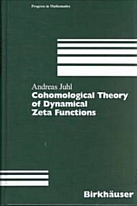 Cohomological Theory of Dynamical Zeta Functions (Hardcover)
