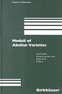 Moduli of Abelian Varieties (Hardcover)