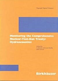Monitoring the Comprehensive Nuclear-Test-Ban-Treaty: Hydroacoustics (Paperback, 2001)