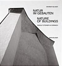 Natur Im Gebauten / Nature in Building: Rudolf Steiner in Dornach (Hardcover)