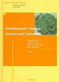 Antirheumatic Therapy: Actions and Outcomes (Hardcover, 2005)