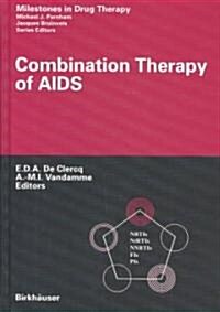 Combination Therapy of AIDS (Hardcover, 2004)