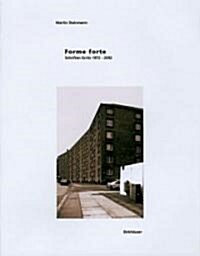 Forme Forte: Ecrits/Schriften 1972-2002 (Paperback)