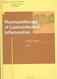 Pharmacotherapy of Gastrointestinal Inflammation (Hardcover, 2004)