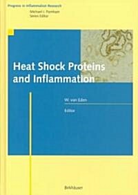 Heat Shock Proteins and Inflammation (Hardcover)