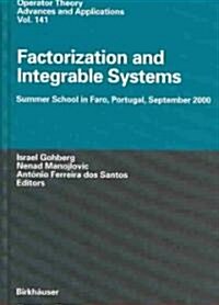 Factorization and Integrable Systems: Summer School in Faro, Portugal, September 2000 (Hardcover, 2003)