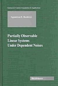 Partially Observable Linear Systems Under Dependent Noises (Hardcover)