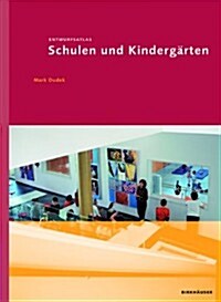 Entwurfsatlas Schulen Und Kindergarten (Hardcover)