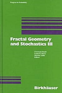 Fractal Geometry And Stochastics III (Hardcover)