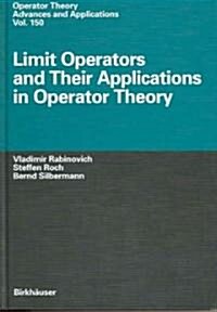 Limit Operators And Their Applications In Operator Theory (Hardcover)