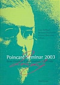 Poincar?Seminar 2003: Bose-Einstein Condensation -- Entropy (Paperback, Softcover Repri)
