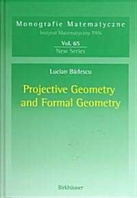 Projective Geometry And Formal Geometry (Hardcover)