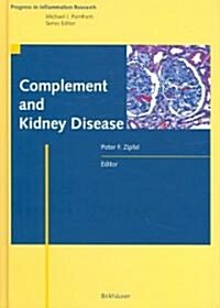 Complement and Kidney Disease (Hardcover, 2006)