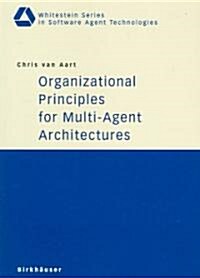 Organizational Principles For Multi-agent Architectures (Paperback)