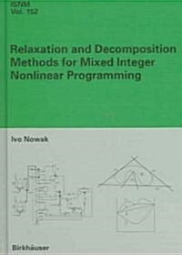 Relaxation And Decomposition Methods for Mixed Integer Nonlinear Programming (Hardcover)