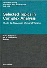 Selected Topics in Complex Analysis: The S. YA. Khavinson Memorial Volume (Hardcover, 2005)