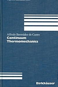 Continuum Thermomechanics (Hardcover)