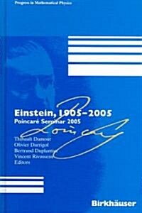 Einstein, 1905-2005: Poincar?Seminar 2005 (Hardcover, 2006)