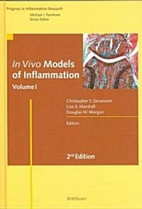 In Vivo Models of Inflammation: Volume 1 (Hardcover, 2, 2006)