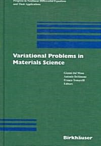 Variational Problems in Materials Science (Hardcover, 2006)