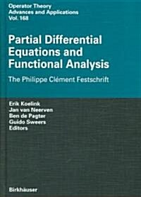 Partial Differential Equations and Functional Analysis: The Philippe Cl?ent Festschrift (Hardcover, 2006)