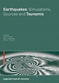 Earthquakes: Simulations, Sources and Tsunamis (Paperback, 2008)