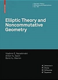 Elliptic Theory and Noncommutative Geometry: Nonlocal Elliptic Operators (Hardcover, 2008)