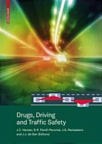 Drugs, Driving and Traffic Safety (Hardcover)