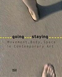 Going Staying / Gehen Bleiben (Hardcover, Bilingual)