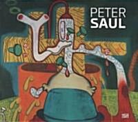 Peter Saul (Hardcover)