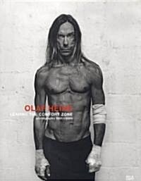 Olaf Heine: Leaving the Comfort Zone, Photographs 1991-2008 (Hardcover)