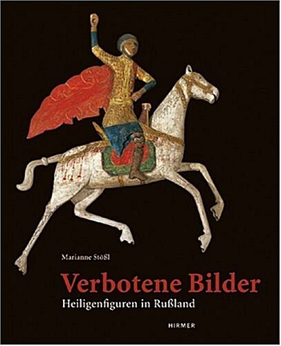 Verbotene Bilder: Heiligenfiguren Aus Ru?and (Hardcover)