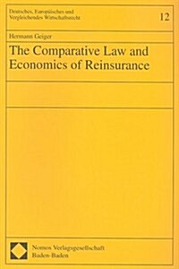 The Comparative Law and Economics of Reinsurance (Paperback)