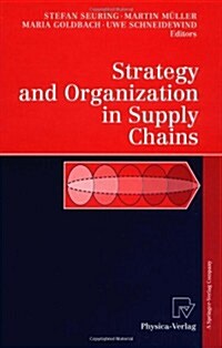 Strategy and Organization in Supply Chains (Hardcover)