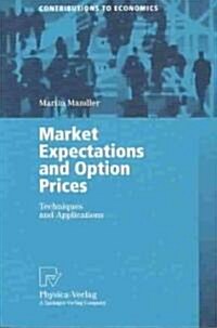 Market Expectations and Option Prices: Techniques and Applications (Paperback, Softcover Repri)