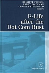 E-Life After the Dot Com Bust (Hardcover)