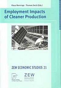 Employment Impacts of Cleaner Production (Paperback)
