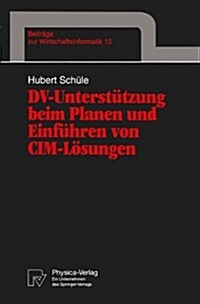 DV-Unterst?zung Beim Planen Und Einf?ren Von CIM-L?ungen (Paperback, 1994)