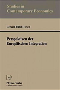 Perspektiven Der Europ?schen Integration (Paperback)