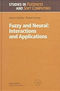 Fuzzy and Neural: Interactions and Applications (Hardcover, 1999)