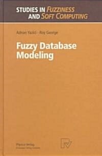 Fuzzy Database Modeling (Hardcover)