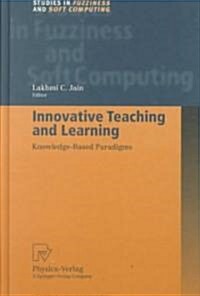 Innovative Teaching and Learning: Knowledge-Based Paradigms (Hardcover, 2000)