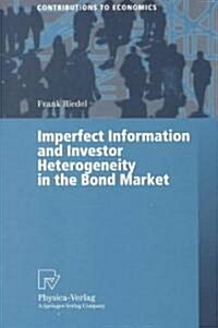 Imperfect Information and Investor Heterogeneity in the Bond Market (Paperback)