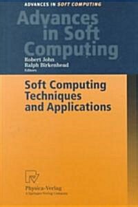 Soft Computing Techniques and Applications (Paperback)