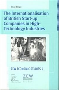 The Internationalisation of British Start-Up Companies in High-Technology Industries (Paperback)